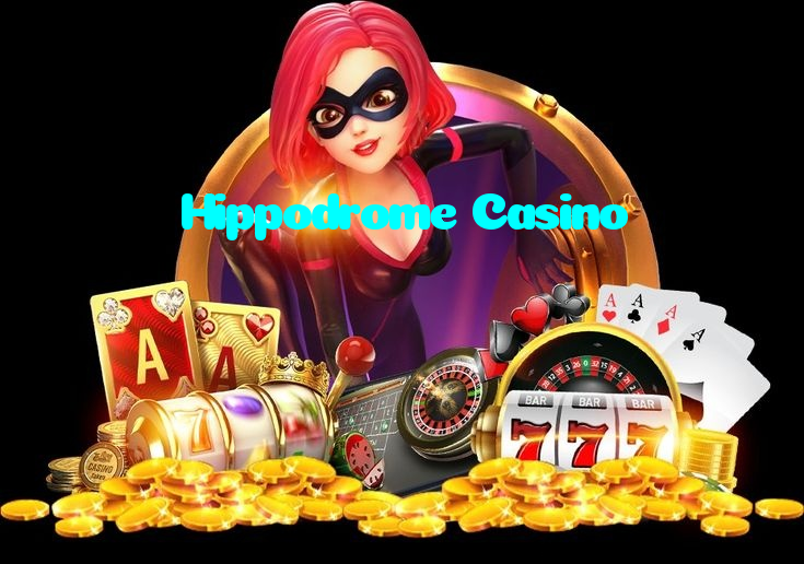 Hippodrome Casino